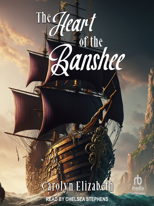 Title details for The Heart of the Banshee by Carolyn Elizabeth - Wait list